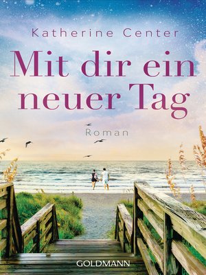 cover image of Mit dir ein neuer Tag: Roman